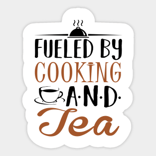 Fueled by Cooking and Tea Sticker